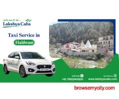 Taxi Service in Haldwani | Affordable & 24/7 Cab Booking by Lakshya Cabs
