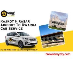 Rajkot Hirasar Airport To Dwarka Taxi Service - Anjani Cabs
