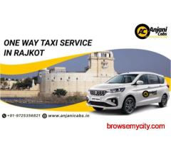 Need One Way Taxi in Rajkot? Get Instant Booking Today