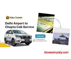 Delhi Airport to Chopta Taxi Service