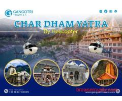 Book Char Dham Yatra by Helicopter with Gangotri Travels