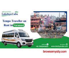 Best Tempo Traveller Rental in Varanasi at Affordable Price