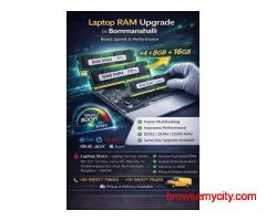 Laptop RAM Upgrade in Bommanahalli | Boost Speed & Performance