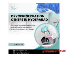 Cryopreservation centre in Hyderabad