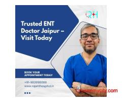 Trusted ENT Doctor Jaipur – Visit Today