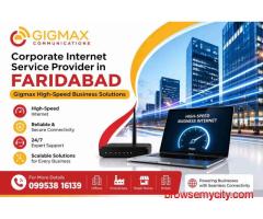 Corporate Internet Service Provider in Faridabad – Gigmax High-Speed Business Solutions