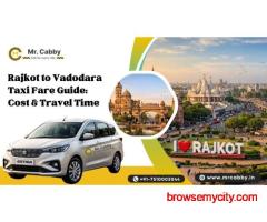Book Rajkot to Vadodara Taxi | Rajkot to Vadodara Cab - Mr. Cabby