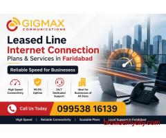 Top Leased Line Internet Plans in Faridabad – Gigmax Secure & High-Speed Connectivity
