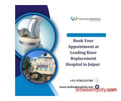 Book Your Appointment at Leading Knee Replacement Hospital in Jaipur