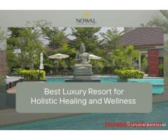Best Luxury Resort for Holistic Healing and Wellness