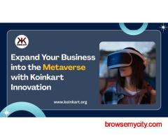 Expand Your Business into the Metaverse with Koinkart Innovation