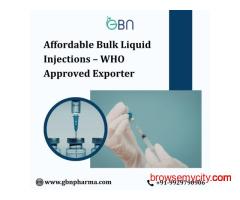 Affordable Bulk Liquid Injections – WHO Approved Exporter