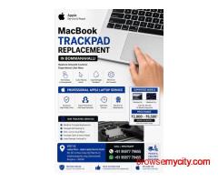 MacBook Trackpad Replacement in Bommanahalli | Apple Service & Repair
