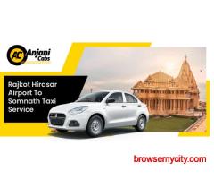 Rajkot Hirasar Airport to Somnath Taxi Service for Easy Travel
