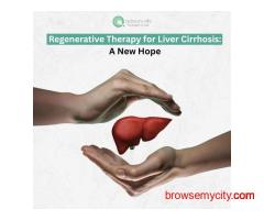 Regenerative Therapy for Liver Cirrhosis: A New Hope