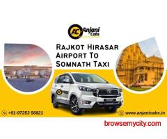 Anjani Cabs - Rajkot Hirasar Airport To Somnath Taxi