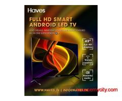 Haves  Full HD Smart Android LED TV!