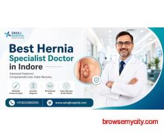 Best Hernia Specialist Doctor in Indore – Sahaj Hospital