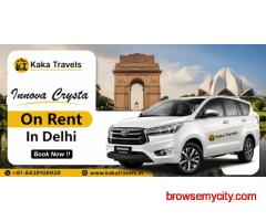 Innova Crysta On Rent in Delhi – Affordable Taxi by Kaka Travels