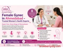 Female Gynec in Ahmedabad – Trusted Women’s Health Experts