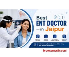 Best ENT Doctor in Jaipur for Hearing Loss and Ear Infection Treatment