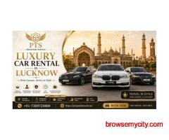 Luxury Car Rental in Lucknow for Stylish Travel Plans