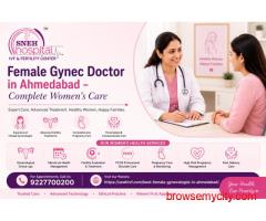 Female Gynec Doctor in Ahmedabad – Complete Women’s Care