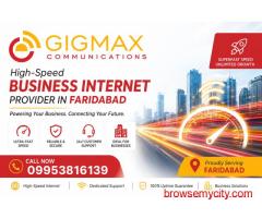 High-Speed Business Internet Provider in Faridabad | Gigmax
