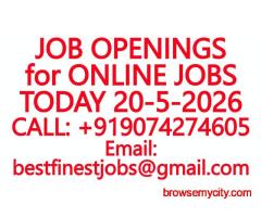 JOB OPENINGS for ONLINE JOBS TODAY 20-5-2026