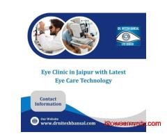 Eye Clinic in Jaipur with Latest Eye Care Technology