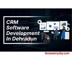 CRM Software Development Company In Dehradun