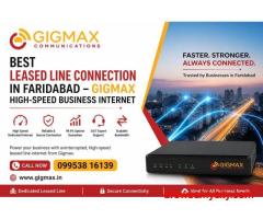 Internet Leased Line Service in Faridabad – Gigmax High-Speed Dedicated Business Internet