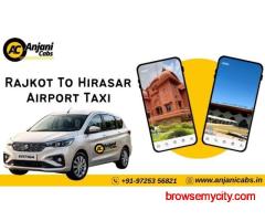 Anjani Cabs – Easy Taxi from Rajkot to Hirasar Airport