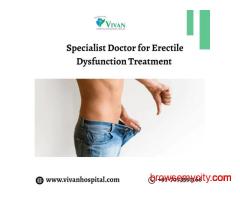 Specialist Doctor for Erectile Dysfunction Treatment