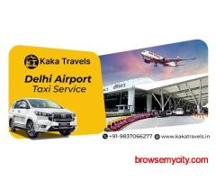 Affordable Delhi Airport Cab Service with Kaka Travels