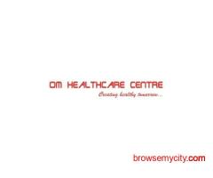Om Healthcare Bhubaneswar | Multispeciality Clinic & Diagnostics