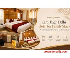 Which Is the Best Hotel Near Karol Bagh Metro Station for a Comfortable Stay in Delhi?