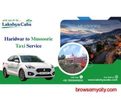 Book Haridwar to Mussoorie Taxi with Lakshya Cabs for Hill Journey