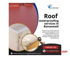 Roof waterproofing services in Banaswadi