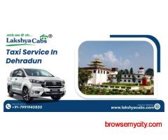 Taxi Service in Dehradun for Local & Outstation Travel