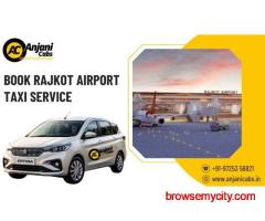 Trusted Airport Cab Service in Rajkot - Anjani Cabs