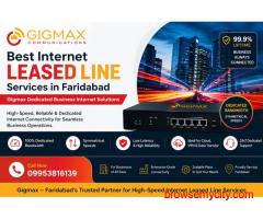 Best Internet Leased Line Services in Faridabad | Gigmax  Business Internet Solutions