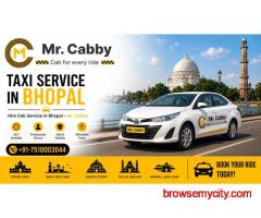 Hire Cab Service in Bhopal – 24/7 Safe Rides with Mr. Cabby
