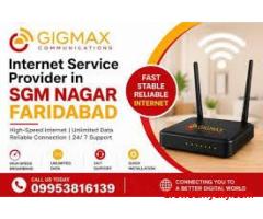 Best WiFi Connection in SGM Nagar Faridabad | Gigmax High-Speed Fiber Broadband Internet Services