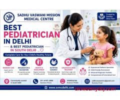 Best Pediatrician in Delhi & South Delhi – SVMC Care
