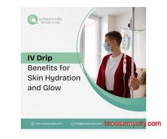 IV Drip Benefits for Skin Hydration and Glow