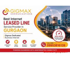 Best Internet Leased Line Service in Gurgaon Dedicated Business Internet by Gigmax