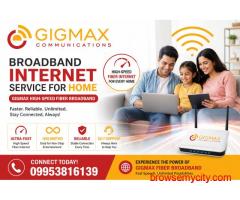 Broadband Internet Service for Home Gigmax HighSpeed Fiber Broadband