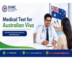 Medical Test for Australian Visa in Delhi | Panel Physicians at SVMC