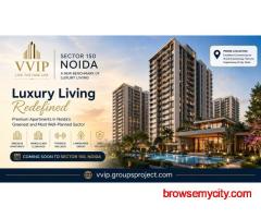 VVIP Sector 150 Noida - Spacious Luxury Apartments Designed for Modern Living